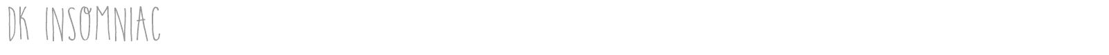 DK Insomniac font preview